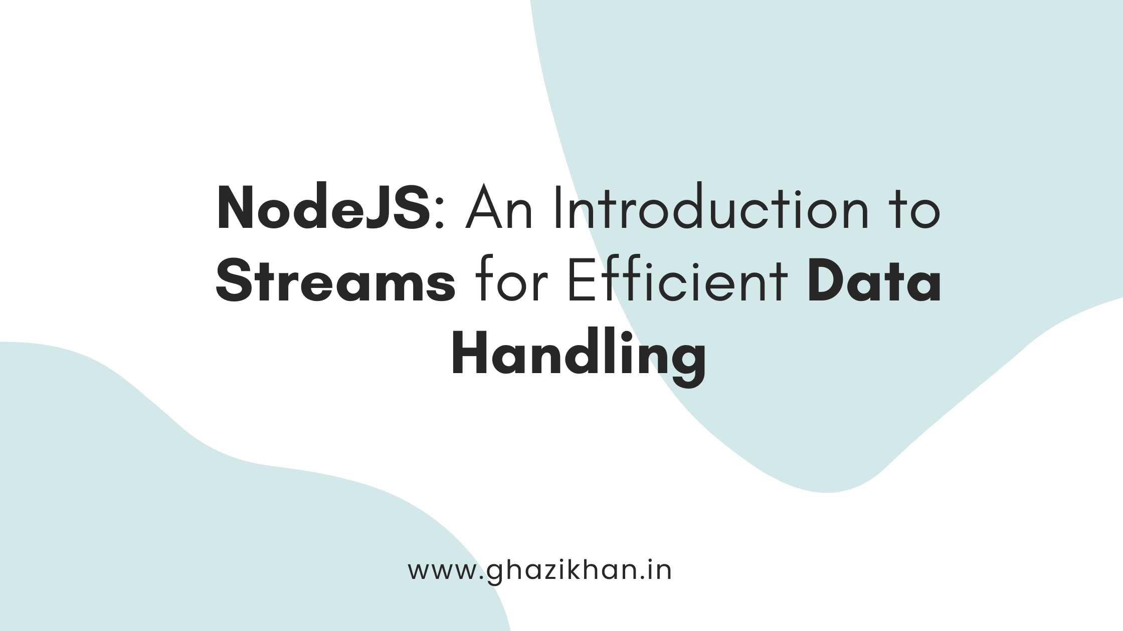 NodeJS: An Introduction to Streams for Efficient Data Handling