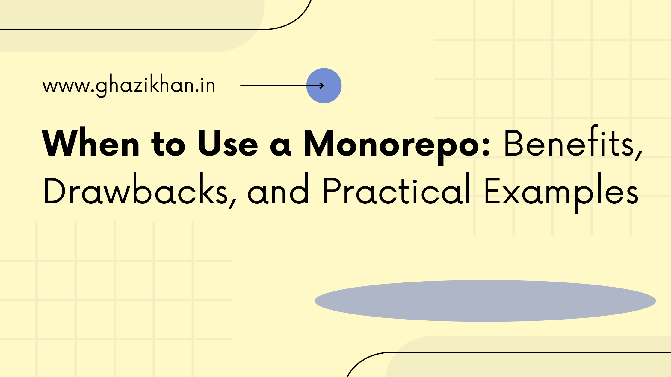 When to Use a Monorepo: Benefits, Drawbacks, and Practical Examples